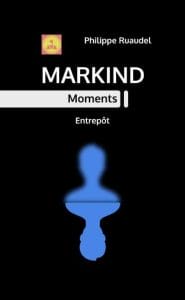 Markind Moments Entrepôt V2 couverture