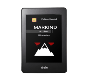 Markind Archives Mécatombes Kindle