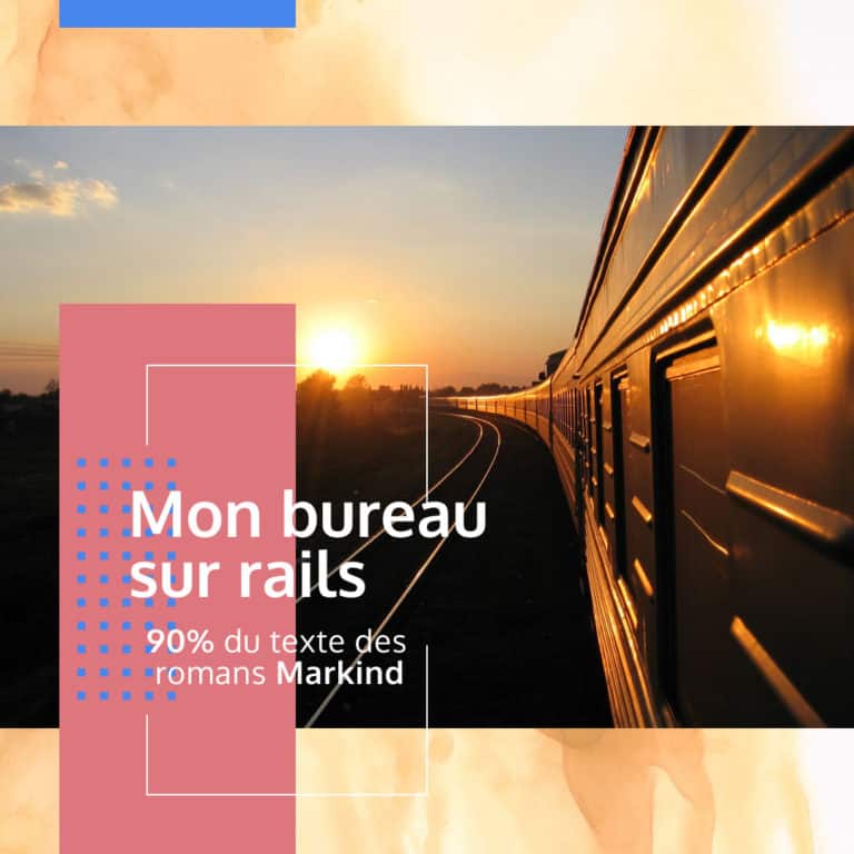 Markind mon bureau sur rails
